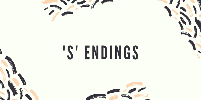 s endings